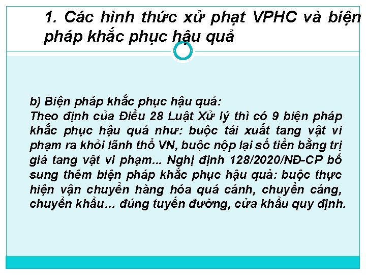 1. Các hình thức xử phạt VPHC và biện pháp khắc phục hậu quả