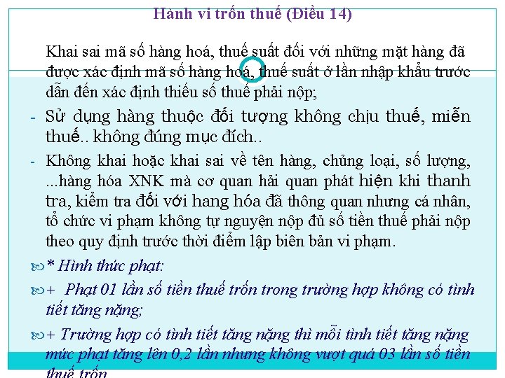 Hành vi trốn thuế (Điều 14) Khai sai mã số hàng hoá, thuế suất