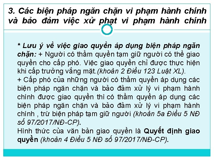 3. Các biện pháp ngăn chặn vi phạm hành chính và bảo đảm việc