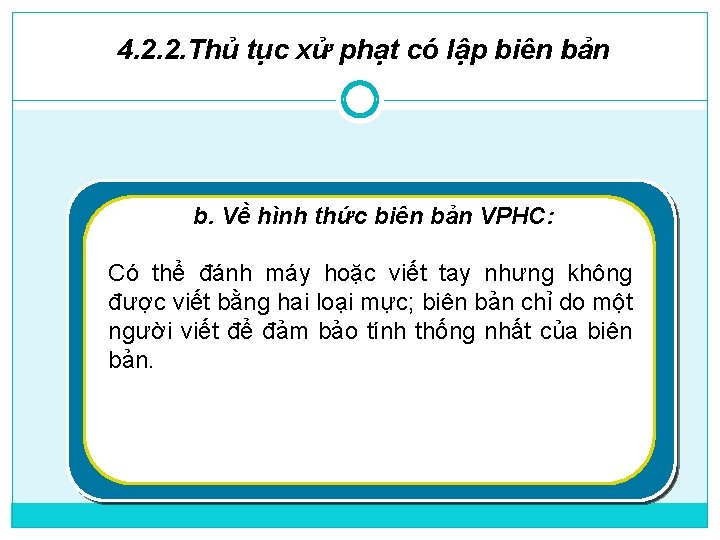 4. 2. 2. Thủ tục xử phạt có lập biên bản b. Về hình