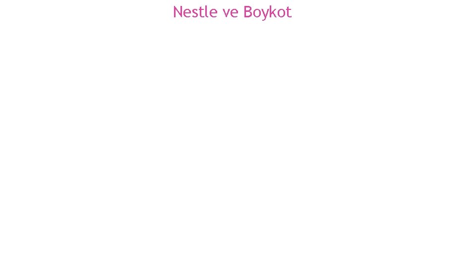 Nestle ve Boykot 