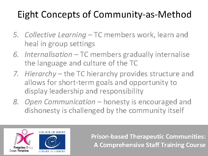 Eight Concepts of Community-as-Method 5. Collective Learning – TC members work, learn and heal