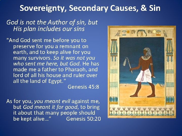 Sovereignty, Secondary Causes, & Sin God is not the Author of sin, but His