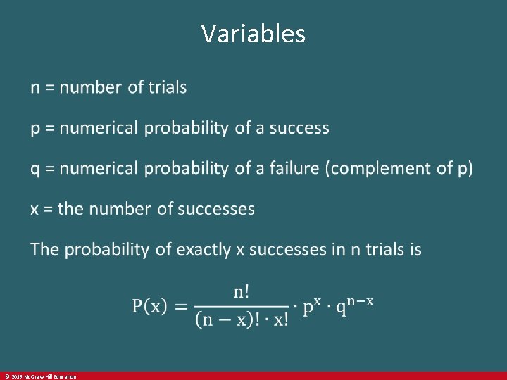 Variables © 2019 Mc. Graw-Hill Education 