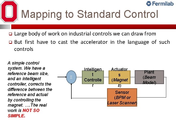 Mapping to Standard Control Large body of work on industrial controls we can draw Mapping to Standard Control Large body of work on industrial controls we can draw