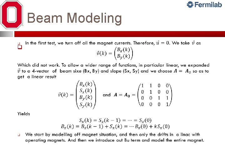 Beam Modeling q Beam Modeling q