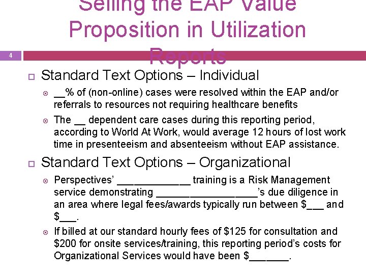 Selling the EAP Value Proposition in Utilization Reports 4 Standard Text Options – Individual