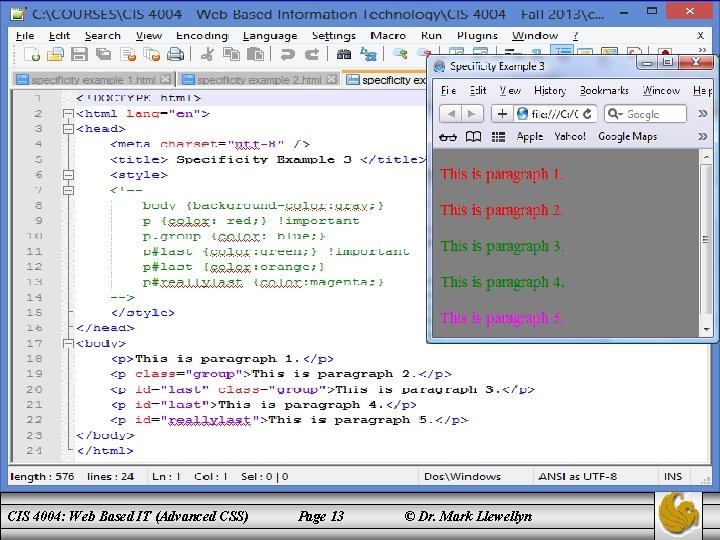 CIS 4004: Web Based IT (Advanced CSS) Page 13 © Dr. Mark Llewellyn 