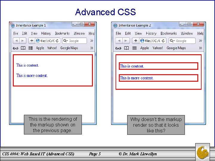 Advanced CSS This is the rendering of the markup shown on the previous page.
