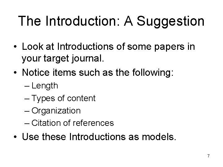 The Introduction: A Suggestion • Look at Introductions of some papers in your target