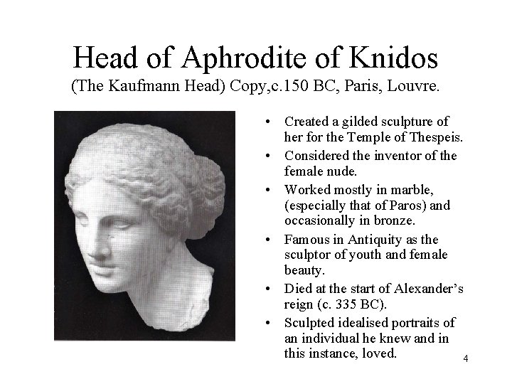 Head of Aphrodite of Knidos (The Kaufmann Head) Copy, c. 150 BC, Paris, Louvre.