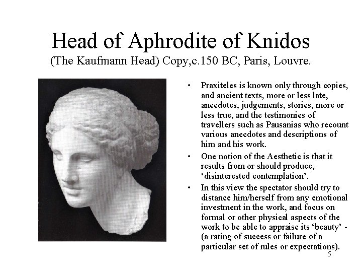 Head of Aphrodite of Knidos (The Kaufmann Head) Copy, c. 150 BC, Paris, Louvre.