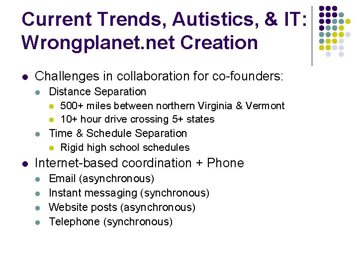 Current Trends, Autistics, & IT: Wrongplanet. net Creation l Challenges in collaboration for co-founders:
