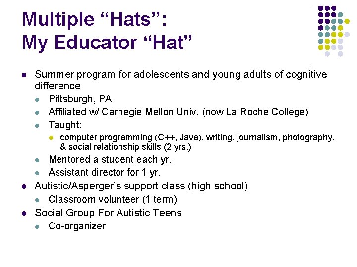 Multiple “Hats”: My Educator “Hat” l Summer program for adolescents and young adults of