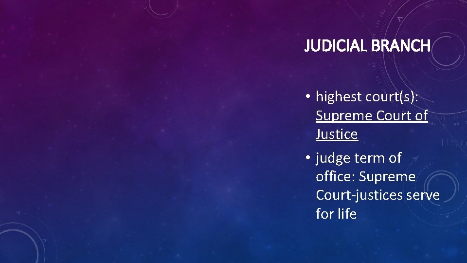JUDICIAL BRANCH • highest court(s): Supreme Court of Justice • judge term of office: