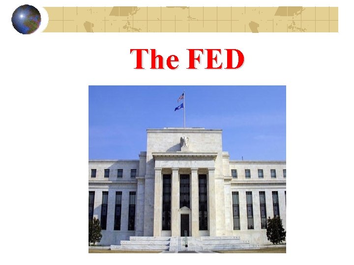 The FED 