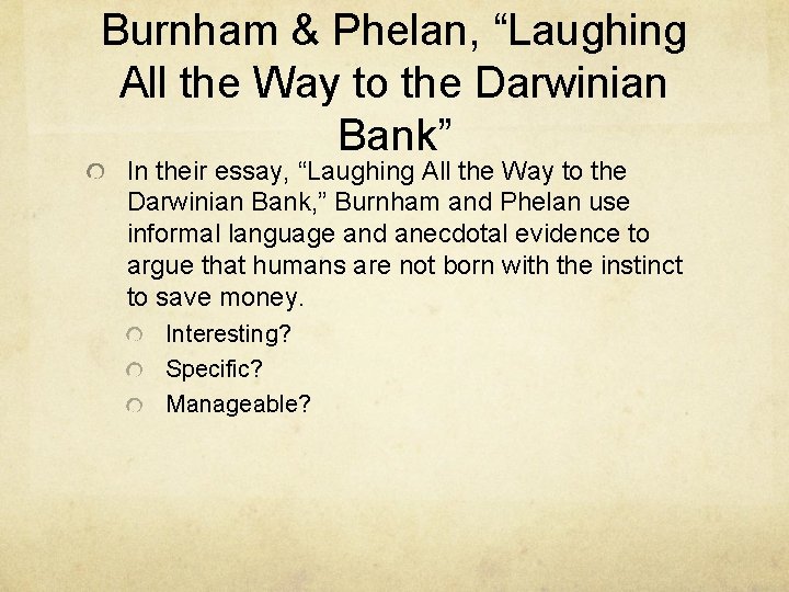 Burnham & Phelan, “Laughing All the Way to the Darwinian Bank” In their essay,