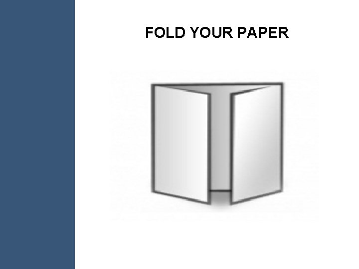 FOLD YOUR PAPER 