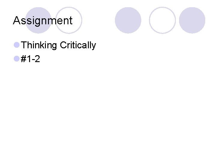 Assignment l Thinking Critically l #1 -2 