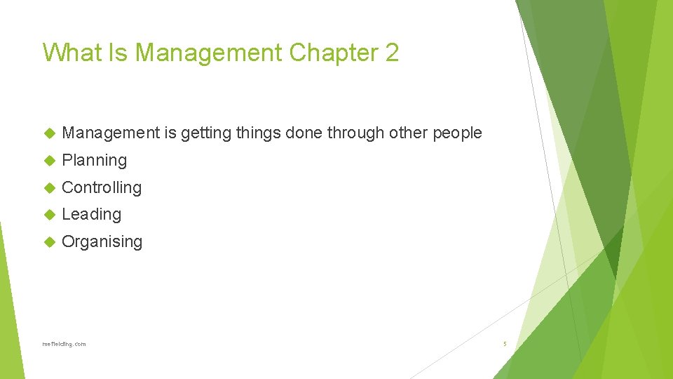 What Is Management Chapter 2 Management is getting things done through other people Planning