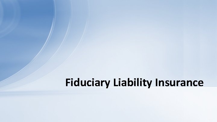 Fiduciary Liability Insurance 