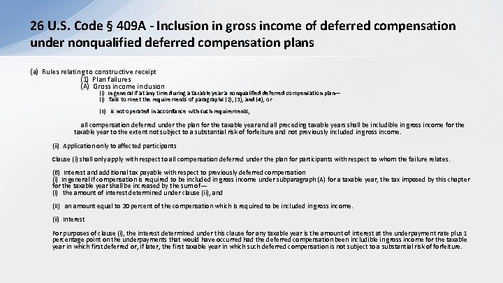 26 U. S. Code § 409 A - Inclusion in gross income of deferred