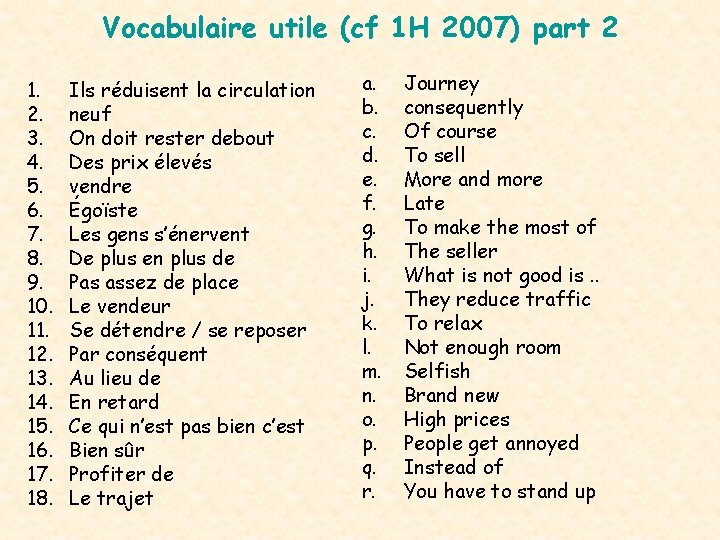 Vocabulaire utile (cf 1 H 2007) part 2 1. 2. 3. 4. 5. 6.
