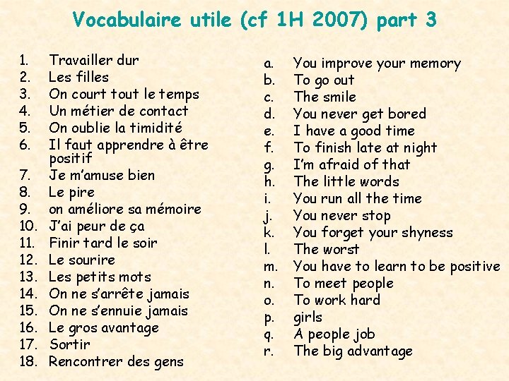 Vocabulaire utile (cf 1 H 2007) part 3 1. 2. 3. 4. 5. 6.