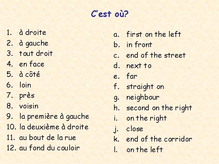 C’est où? 1. 2. 3. 4. 5. 6. 7. 8. 9. 10. 11. 12.