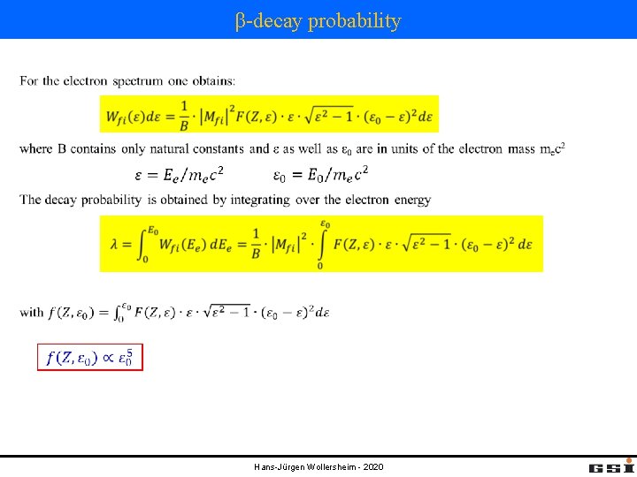 β-decay probability Hans-Jürgen Wollersheim - 2020 