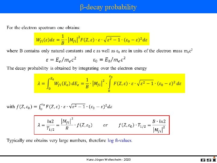 β-decay probability Hans-Jürgen Wollersheim - 2020 