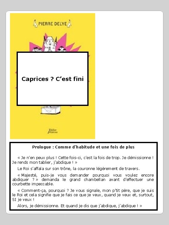 Caprices ? C’est fini Prologue : Comme d’habitude et une fois de plus «