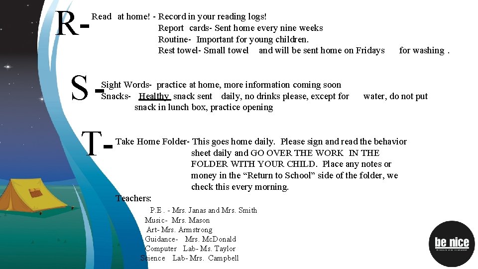 R- Read at home! - Record in your reading logs! Report cards- Sent home