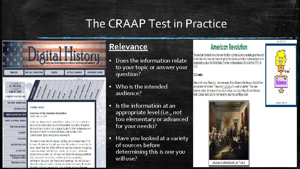 The CRAAP Test in Practice Relevance ▪ Does the information relate to your topic