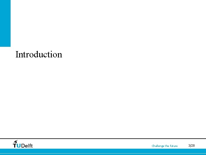 Introduction Challenge the future 3/28 