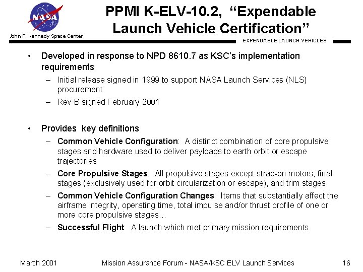 John F. Kennedy Space Center • PPMI K-ELV-10. 2, “Expendable Launch Vehicle Certification” EXPENDABLE