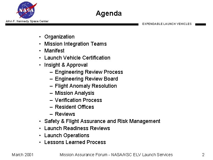 Agenda John F. Kennedy Space Center • • • March 2001 EXPENDABLE LAUNCH VEHICLES