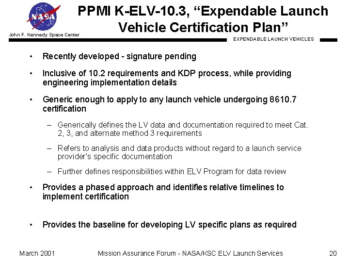 PPMI K-ELV-10. 3, “Expendable Launch Vehicle Certification Plan” John F. Kennedy Space Center EXPENDABLE