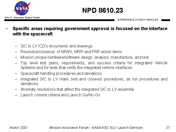 NPD 8610. 23 John F. Kennedy Space Center • EXPENDABLE LAUNCH VEHICLES Specific areas