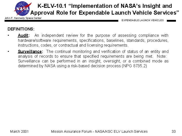 K-ELV-10. 1 “Implementation of NASA’s Insight and Approval Role for Expendable Launch Vehicle Services”