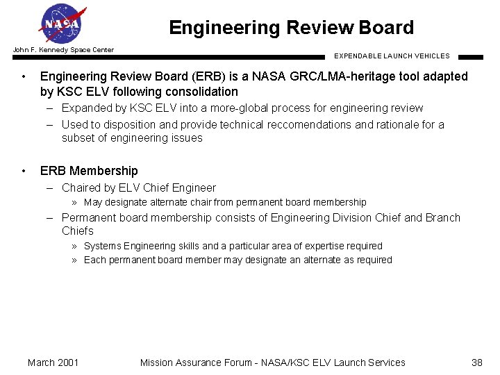 Engineering Review Board John F. Kennedy Space Center • EXPENDABLE LAUNCH VEHICLES Engineering Review