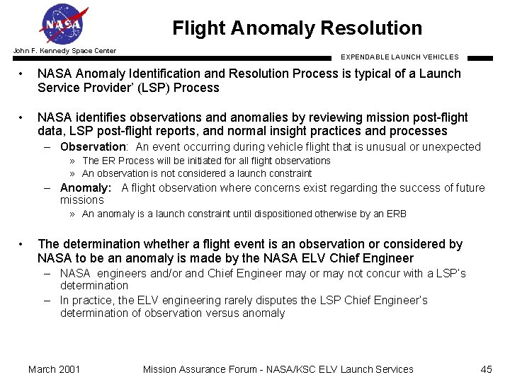 Flight Anomaly Resolution John F. Kennedy Space Center EXPENDABLE LAUNCH VEHICLES • NASA Anomaly