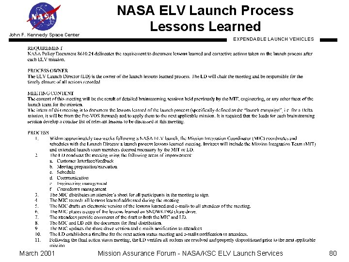 John F. Kennedy Space Center March 2001 NASA ELV Launch Process Lessons Learned EXPENDABLE
