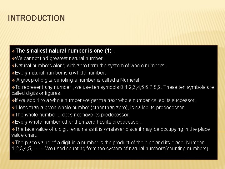 INTRODUCTION v. The v. We smallest natural number is one (1). cannot find greatest