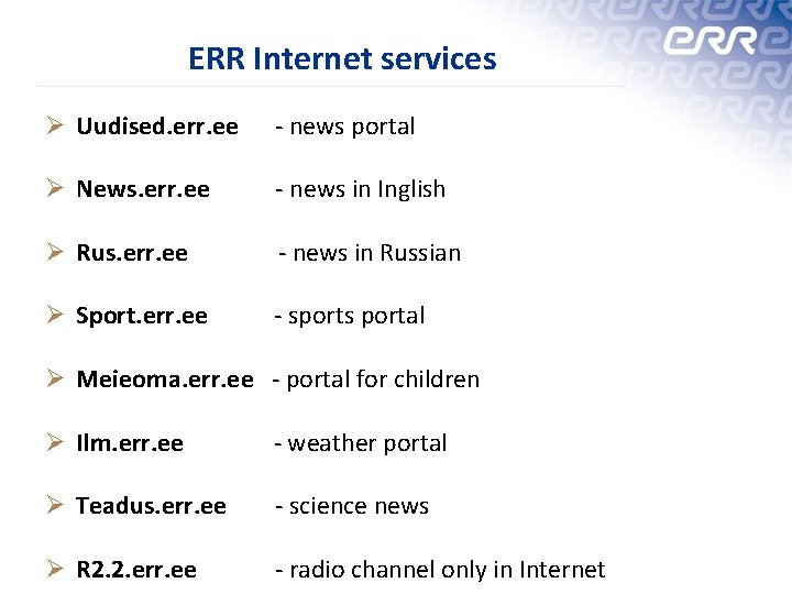 ERR Internet services Ø Uudised. err. ee - news portal Ø News. err. ee