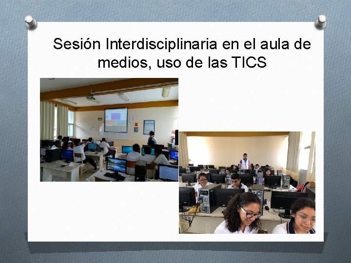 Sesión Interdisciplinaria en el aula de medios, uso de las TICS 