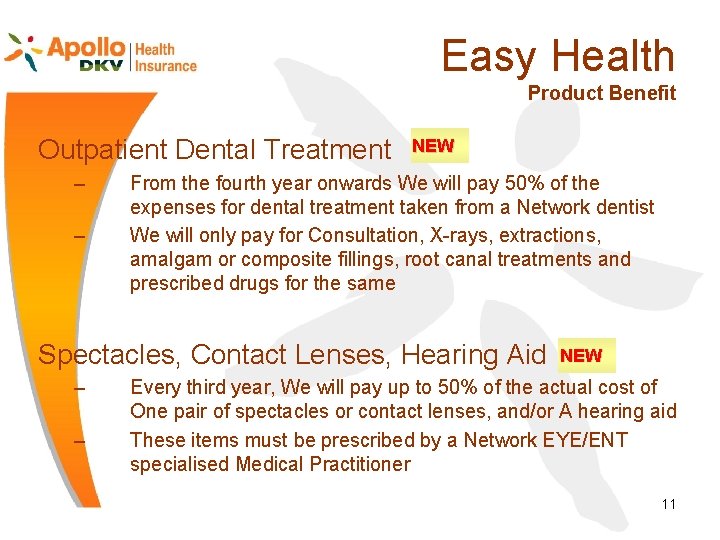 Easy Health Product Benefit Outpatient Dental Treatment – – NEW From the fourth year