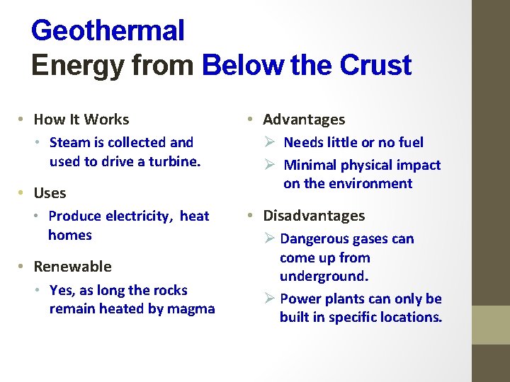 Geothermal Energy from Below the Crust • How It Works • Steam is collected