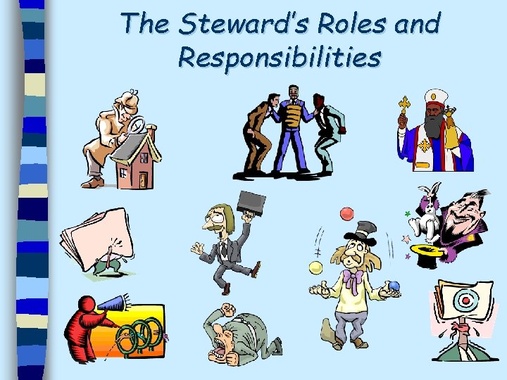 The Steward’s Roles and Responsibilities 