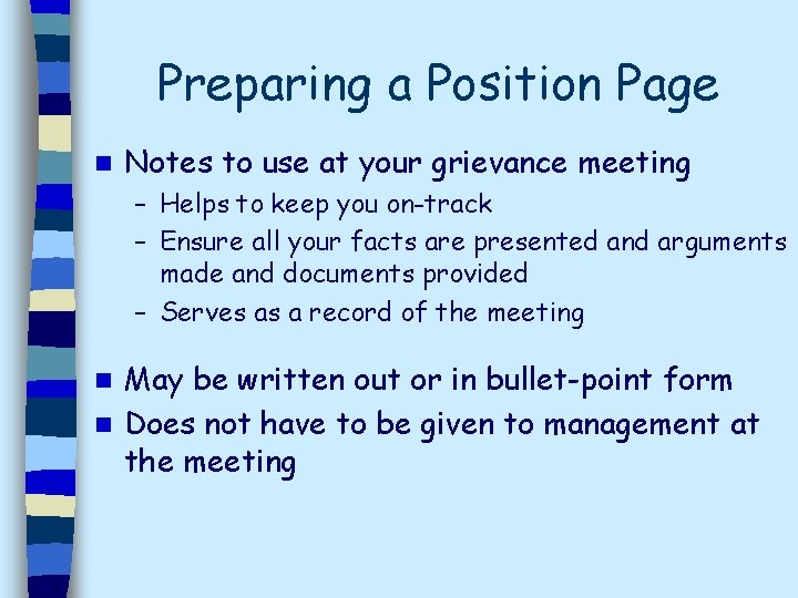 Preparing a Position Page n Notes to use at your grievance meeting – Helps